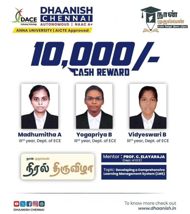 Heartfelt congratulations to Madhumitha A, Yogapriya B, and Vidyeswari B from III Year, Dept. of ECE for winning a βΉ10,000 cash reward in the Naan Mudhalvan β Niral Thiruvizha initiative!