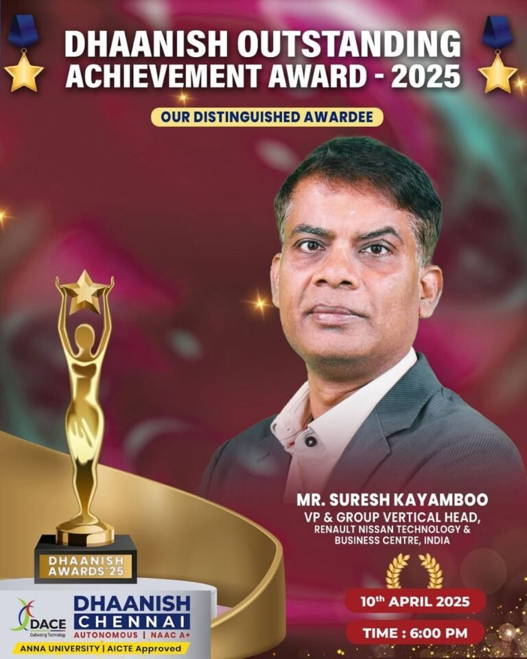 We are proud to honor Mr. Suresh Kayamboo, VP & Group Vertical Head, Renault Nissan Technology & Business Centre, India, as our distinguished awardee for Dhaanish Awards’25! 🌟