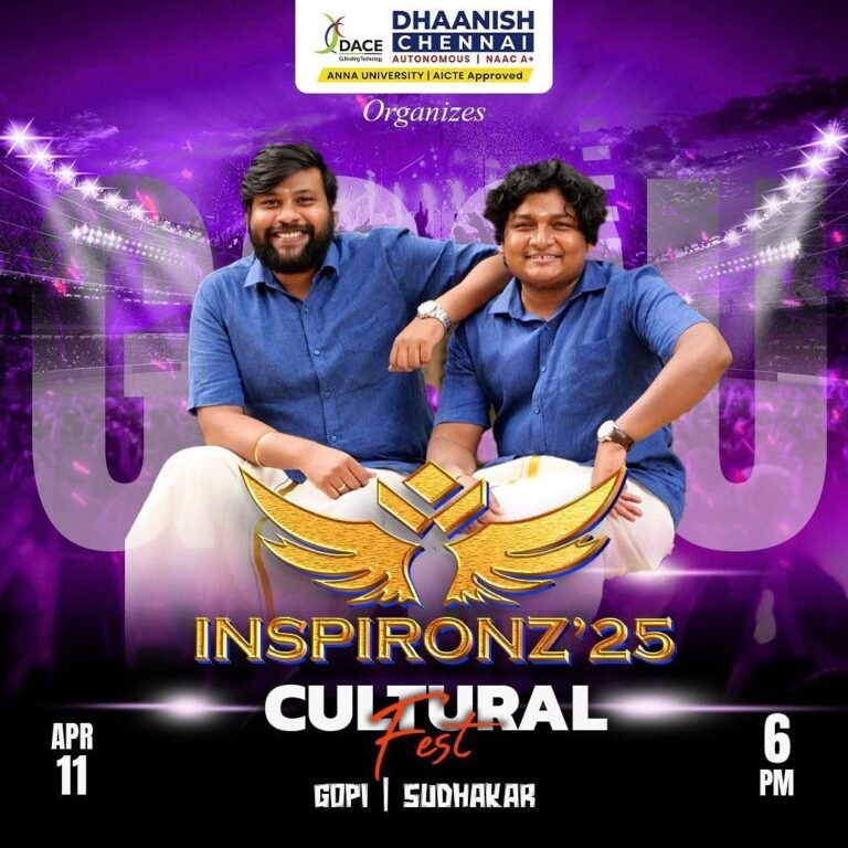 Dhaanish Chennai presents INSPIRONZ’25 Cultural Fest, featuring the hilarious duo Gopi & Sudhakar! 🤩🔥