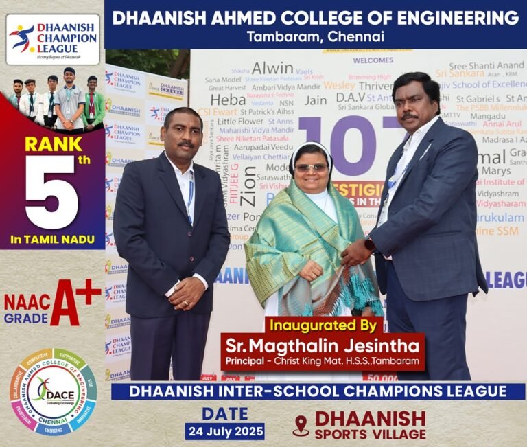 🏆 DHAANISH INTER-SCHOOL CHAMPIONS LEAGUE 🏆Proudly inaugurated by Sr. Magthalin Jesintha, Principal – Christ King Mat. Hr. Sec. School, Tambaram.